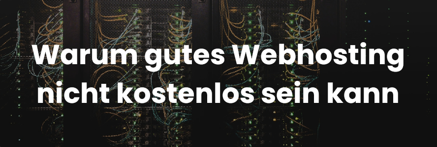 Warum für Hosting bezahlen?