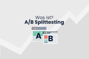 Was ist A/B Splittesting