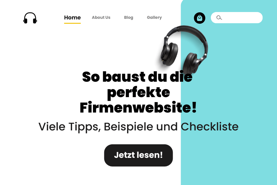 Beitragsgrafik mit der Überschrift „So baust du die perfekte Firmenwebsite!“ und dem Untertitel „Viele Tipps, Beispiele und Checkliste“. Im Design: ein schwarzer Kopfhörer und ein Button mit dem Text „Jetzt lesen!“.