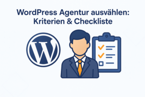WordPress Agentur Auswahlkriterien Checkliste