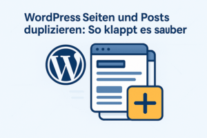 WordPress Seiten und Posts duplizieren