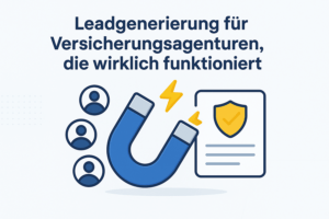 Leadgenerierung für Versicherungsagenturen