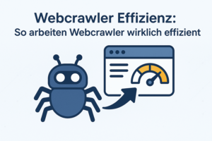 So arbeiten Webcrawler effizient