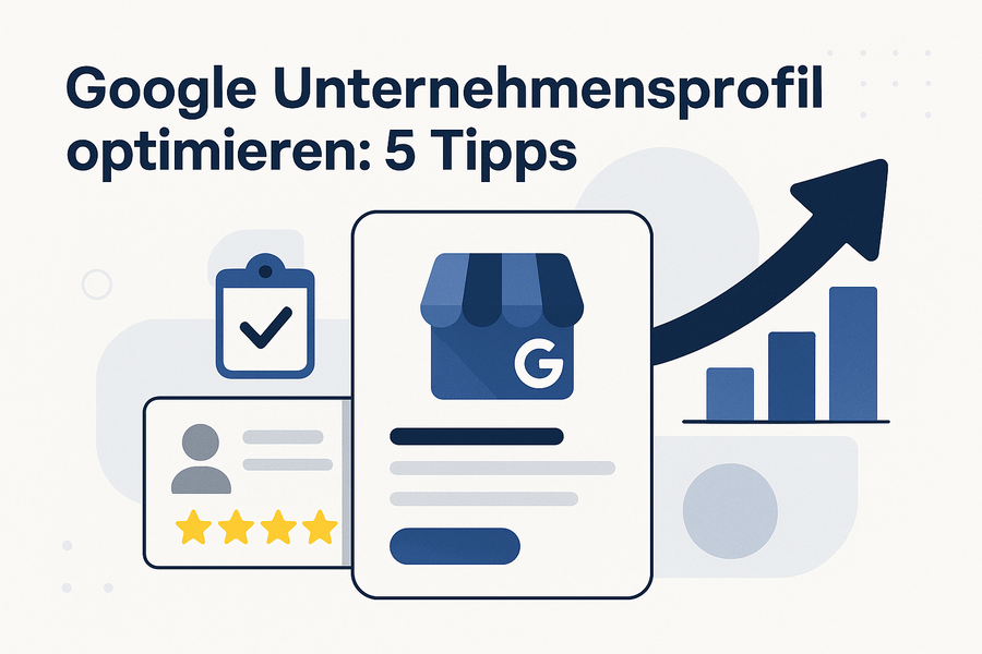 5 Tipps zum Optimieren deines Google Unternehmensprofils