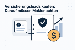 Was Versicherungsmakler beim Kauf von Leads beachten müssen